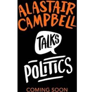 Alastair Campbell Talks Politics