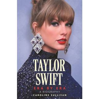 Taylor Swift: Era by Era