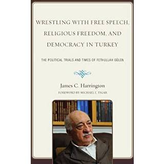 Wrestling with Free Speech, Religious Freedom, and Democracy in Turkey