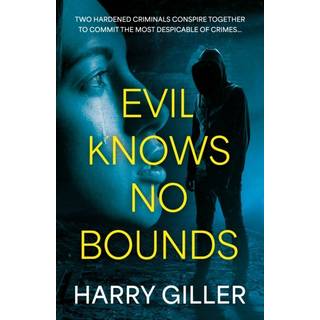 Evil Knows No Bounds