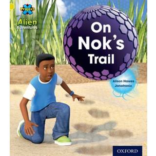 Project X: Alien Adventures: Yellow: On Nok's Trail