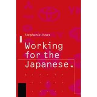 Working for the Japanese: Myths and Realities