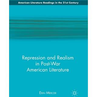 Repression and Realism in Post-War American Literature