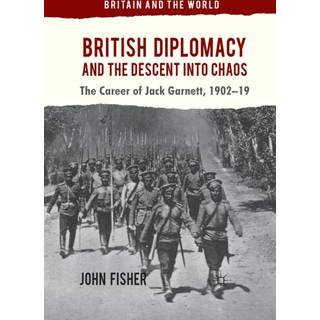 British Diplomacy and the Descent into Chaos