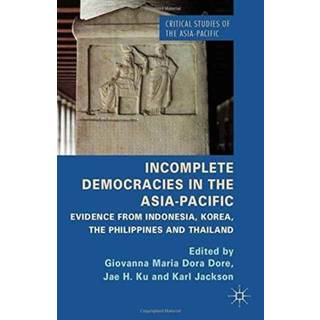 Incomplete Democracies in the Asia-Pacific