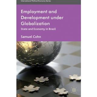 Employment and Development under Globalization