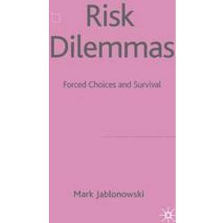 Risk Dilemmas
