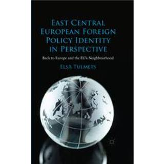 East Central European Foreign Policy Identity in Perspective