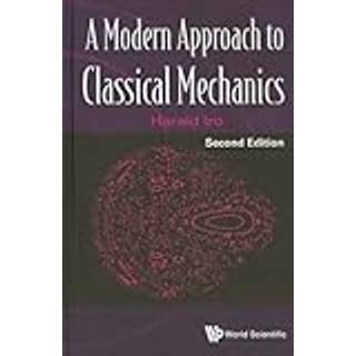 Modern Approach To Classical Mechanics, A