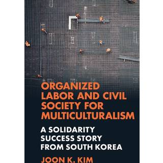 Organized Labor and Civil Society for Multiculturalism