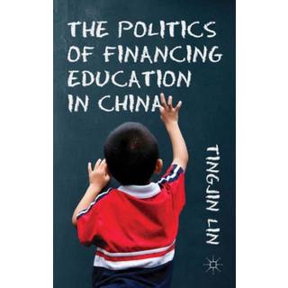 The Politics of Financing Education in China