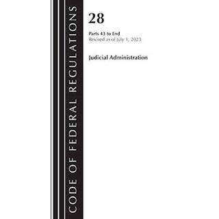 Code of Federal Regulations, Title 28 Judicial Administration 43-End, Revised as of July 1, 2023