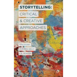 Storytelling: Critical and Creative Approaches