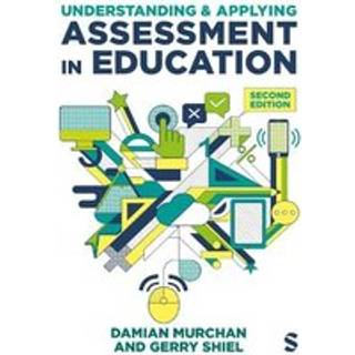 Understanding and Applying Assessment in Education