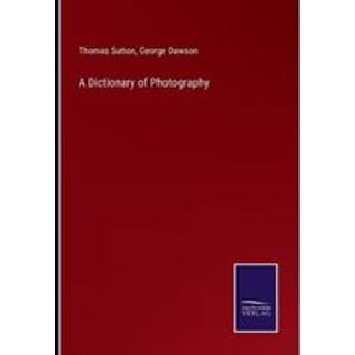 A Dictionary of Photography