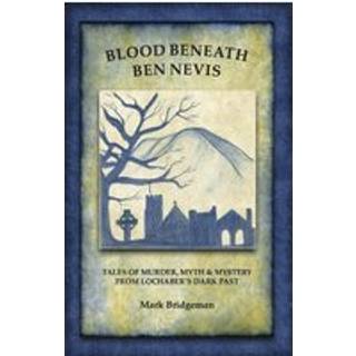 Blood Beneath Ben Nevis