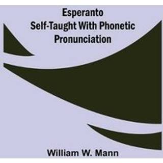 Esperanto Self-Taught with Phonetic Pronunciation