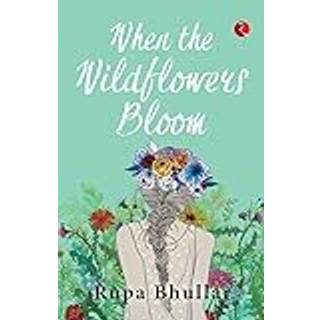 WHEN THE WILDFLOWERS BLOOM
