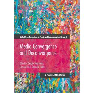 Media Convergence and Deconvergence