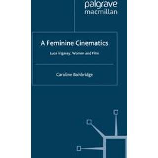 A Feminine Cinematics