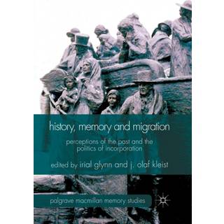 History, Memory and Migration