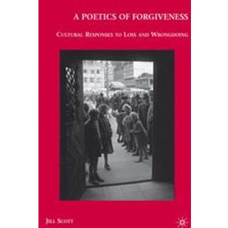 A Poetics of Forgiveness