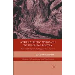 A Therapeutic Approach to Teaching Poetry