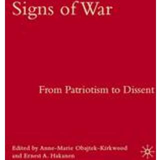 Signs of War: From Patriotism to Dissent