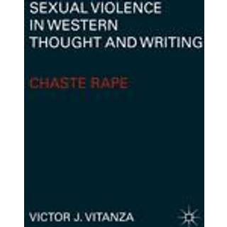 Sexual Violence in Western Thought and Writing