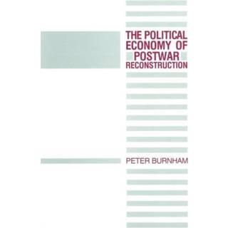 The Political Economy of Postwar Reconstruction
