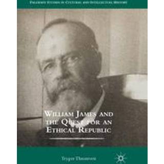 William James and the Quest for an Ethical Republic