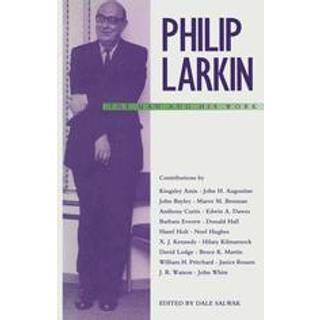 Philip Larkin: The Man and his Work