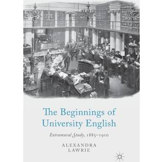 The Beginnings of University English