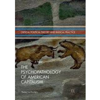 The Psychopathology of American Capitalism