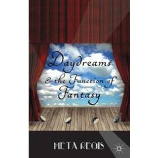 Daydreams and the Function of Fantasy