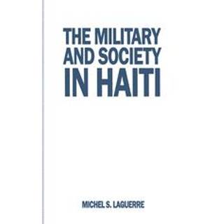 The Military and Society in Haiti
