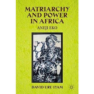 Matriarchy and Power in Africa