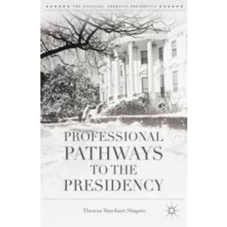 Professional Pathways to the Presidency