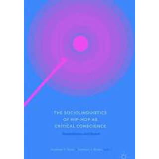 The Sociolinguistics of Hip-hop as Critical Conscience