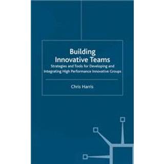 Building Innovative Teams