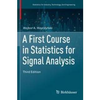 A First Course in Statistics for Signal Analysis