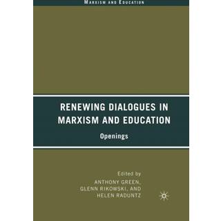 Renewing Dialogues in Marxism and Education