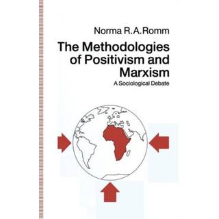 The Methodologies of Positivism and Marxism