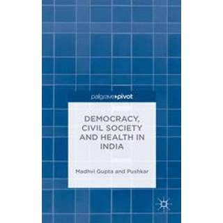 Democracy, Civil Society and Health in India