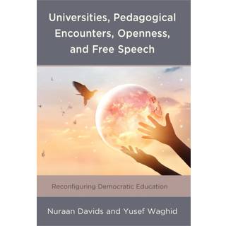 Universities, Pedagogical Encounters, Openness, and Free Speech
