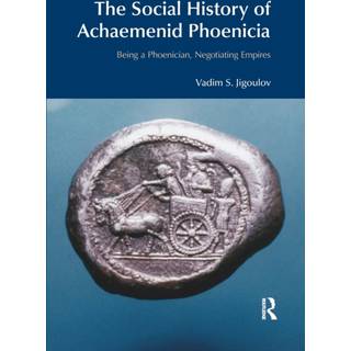The Social History of Achaemenid Phoenicia