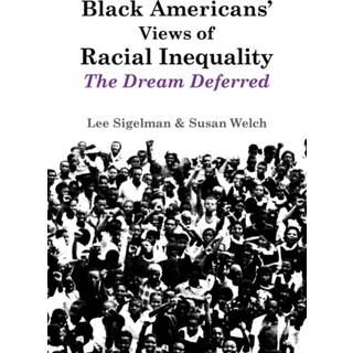 Black Americans' Views of Racial Inequality