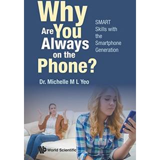 Why Are You Always On The Phone? Smart Skills With The Smartphone Generation