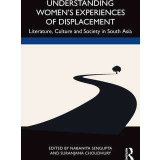 Understanding Women’s Experiences of Displacement