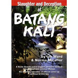 Slaughter and Deception at Batang Kali